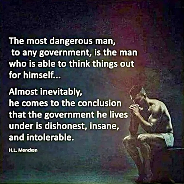 H.L. Mencken quote about the most dangerous man