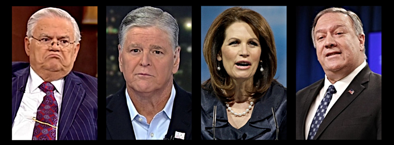 John Hagee, Sean Hannity, Michelle Bachmann, Mike Pompeo