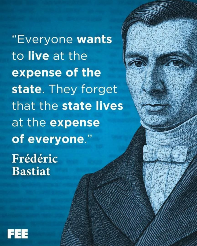Bastiat quote about society depending on the state but the state depends upon society's money
