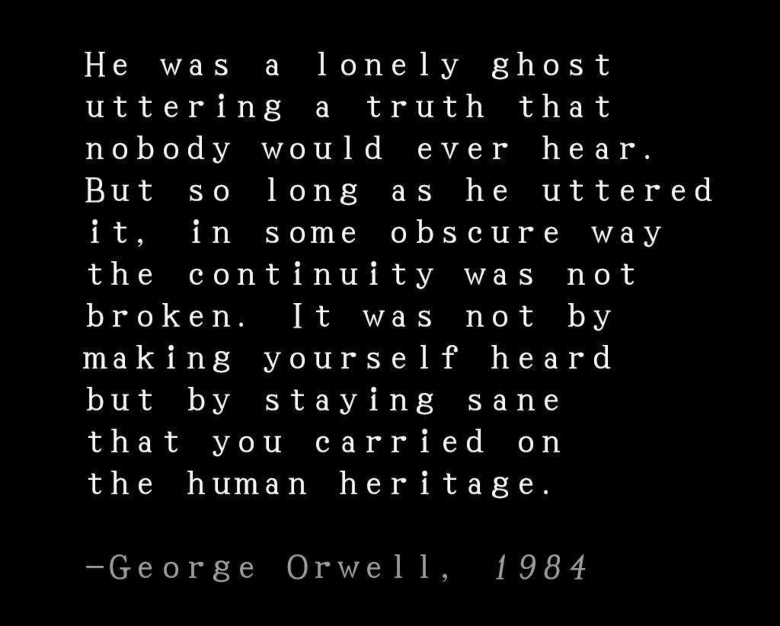 George Orwell quote on humanity and sanity